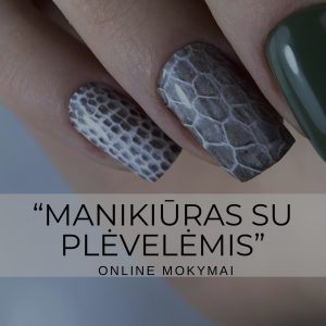 “MANIKIŪRAS SU PLĖVELĖMIS” ONLINE KURSAS